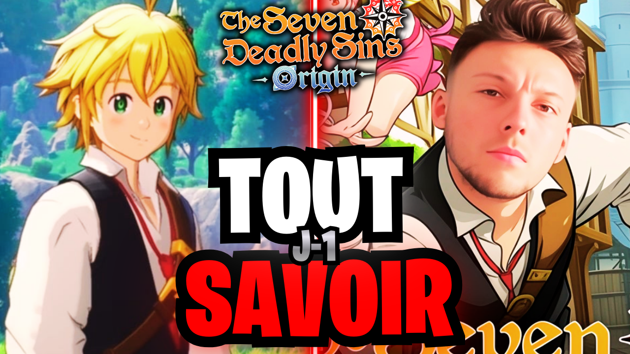 🚨 THE SEVEN DEADLY SINS: ORIGIN – TOUT SAVOIR AVANT LA SORTIE MONDIALE DE DEMAIN ! 🚨