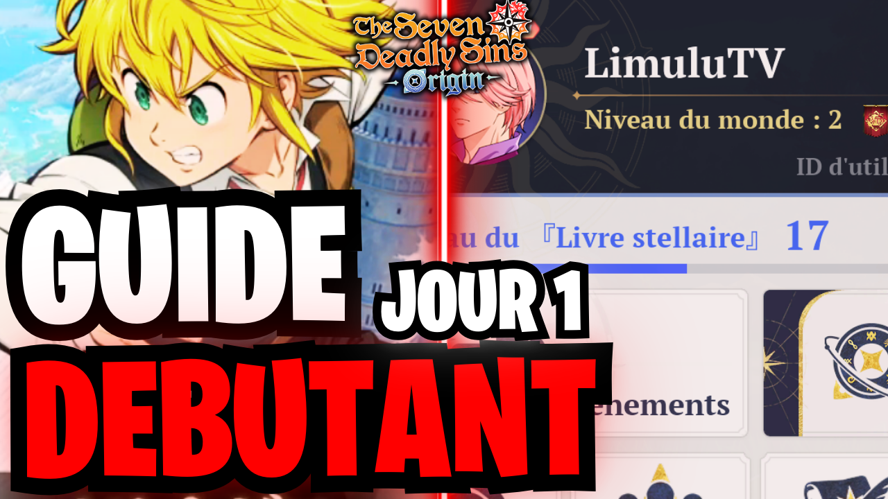 The Seven Deadly Sins: Origin – Le Guide Débutant Jour 1 (Astuces et Erreurs à éviter !)
