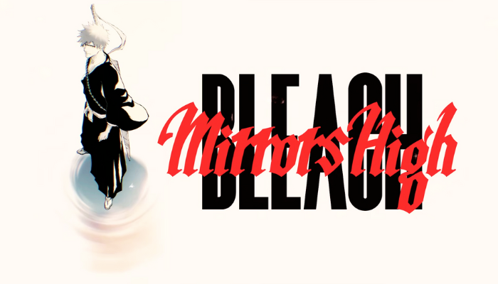 Bleach: Mirror High